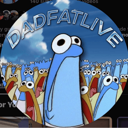 DadFatLIVE avatar